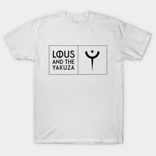 Lous and the Yakuza black T-Shirt